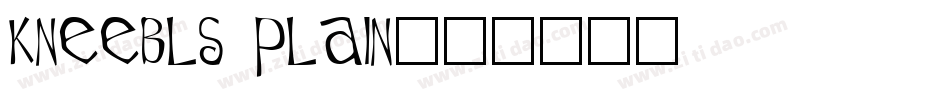 Kneebls Plain字体转换